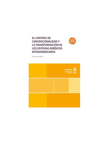 El control de convencionalidad y la transformación de los sistemas jurídicos interamericanos