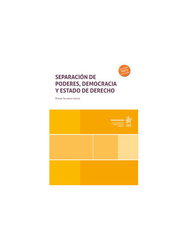 Separación de poderes, democracia y Estado de Derecho
