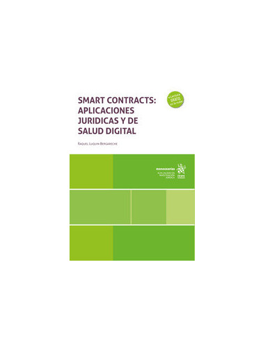 Smart Contracts: aplicaciones jurídicas y de salud digital
