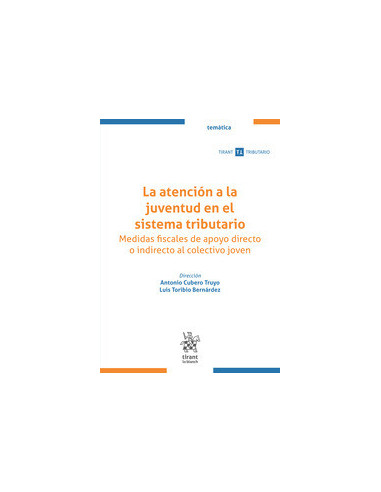 La atención a la juventud en el sistema tributario. Medidas fiscales de apoyo directo o indirecto al colectivo joven