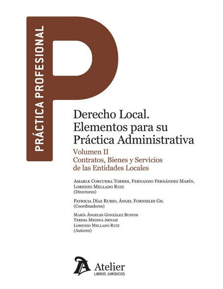 Derecho local. Elementos para su práctica administrativa. Vol. II