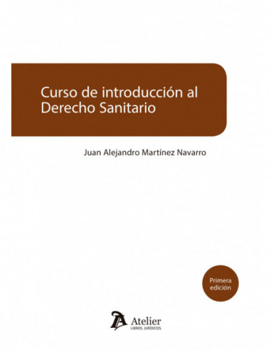 Curso de introducción al derecho sanitario. Manual para juristas y profesionales