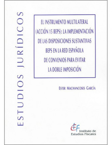 El Instrumento multilateral (Acción 15 BEPS):