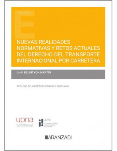 Nuevas realidades normativas y retos actuales del derecho del transporte internacional por carretera
