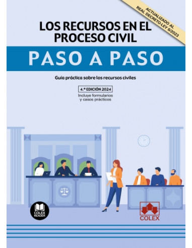 Los recursos en el proceso civil. Paso a paso