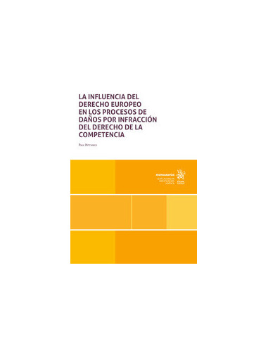 La influencia del Derecho Europeo en los proceso de daños por infracción del Derecho de la Competencia