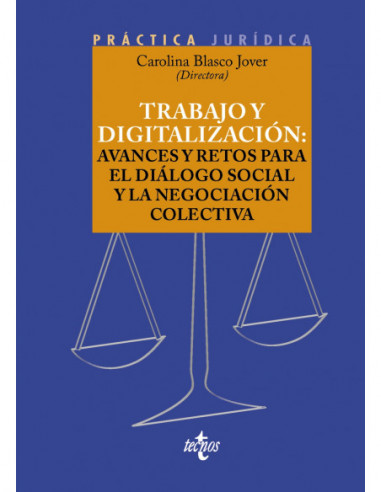 Trabajo y digitalización: avances y retos para el diálogo social y la negociación colectiva