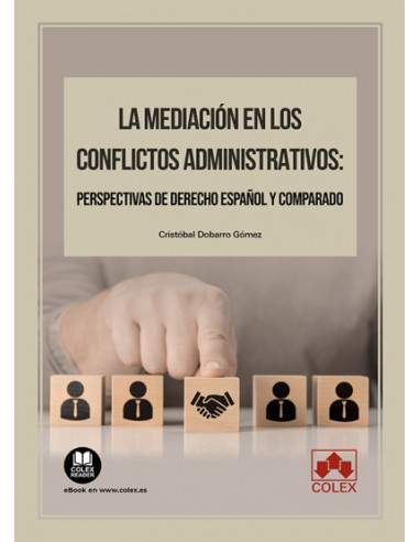 La mediación en los conflictos administrativos: perspectivas de Derecho español y comparado