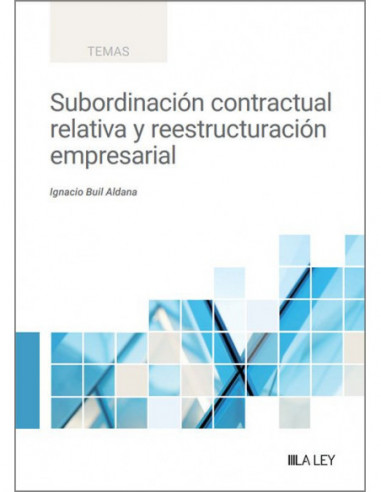 Subordinación contractual relativa y reestructuración empresarial