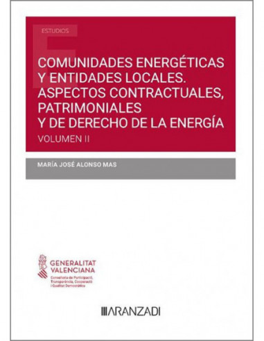 Comunidades energéticas y entes locales: aspectos contractuales, patrimoniales y del derecho de la energía. Volumen II