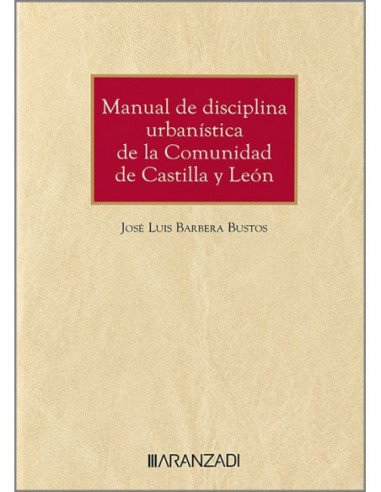 Manual de disciplina urbanística de la Comunidad de Castilla y León