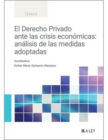 El derecho privado ante las crisis económicas: análisis de las medidas adoptadas
