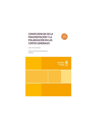 Consecuencias de la fragmentación y la polarización en las cortes generales