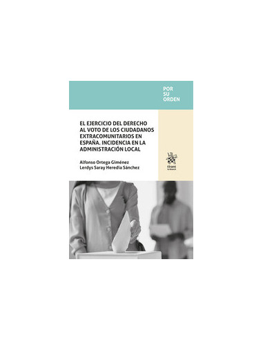 El ejercicio del derecho al voto de los ciudadanos extracomunitarios en España. Incidencia en la administración local