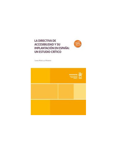 La directiva de accesibilidad y su implantación en España: un estudio crítico