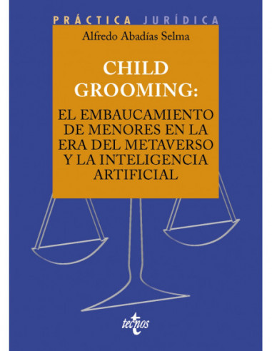 Child Grooming: el embaucamiento de menores en la era del Metaverso y la Inteligencia Artificial