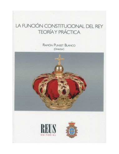 La función constitucional del Rey