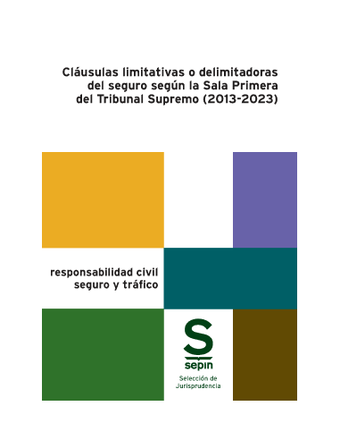 Cláusulas limitativas o delimitadoras del seguro según la Sala Primera del Tribunal Supremo (2013-2023)