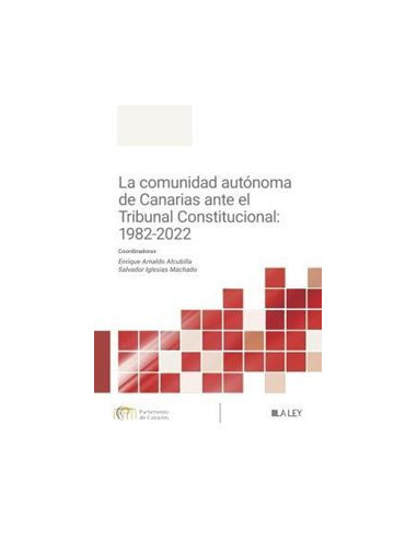 La comunidad autónoma de Canarias ante el Tribunal Constitucional: 1982-2022