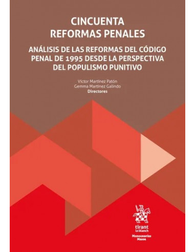 Cincuenta reformas penales. Análisis de las reformas del Código Penal de 1995 desde la perspectiva del populismo punitivo