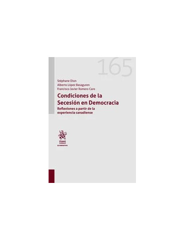 Condiciones de la Secesión en Democracia. Reflexiones a partir de la experiencia canadiense