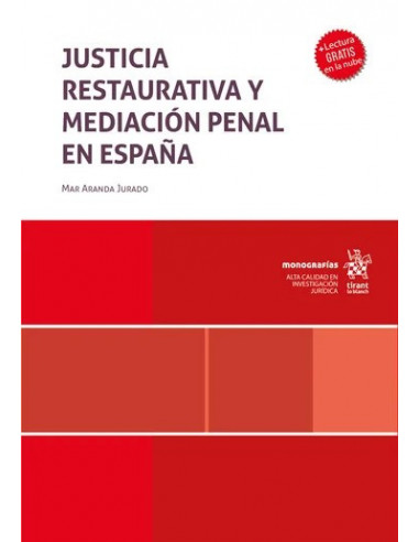 Justicia restaurativa y mediación penal en España