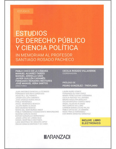 Estudios de derecho público y ciencia política. I memoriam al profesor Santiago Rosado