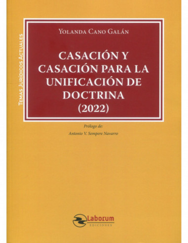 Casación y Casación para la unificación de doctrina (2022)