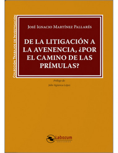 De la litigación a la avenencia, ¿Por el camino de las prímulas?