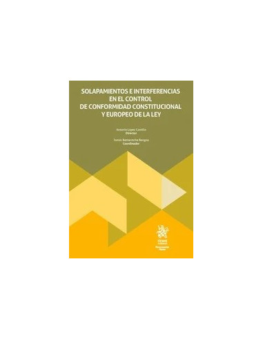 Solapamientos e interferencias en el control de conformidad constitucional y europeo de la Ley