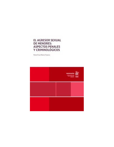 El agresor sexual de menores: aspectos penales y criminológicos