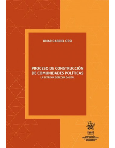 Proceso de construcción de comunidades políticas. La extrema derecha digital