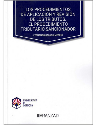 Los procedimientos de aplicación y revisión de los tributos