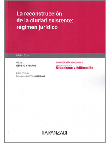 La reconstrucción de la ciudad existente: régimen jurídico