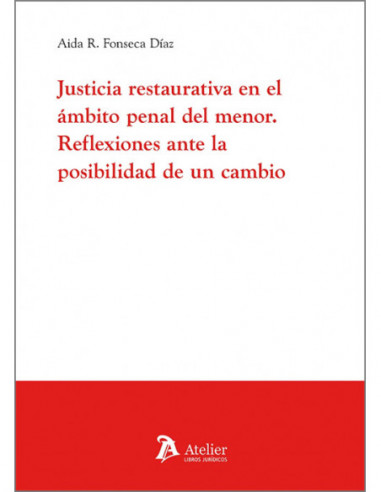 Justicia restaurativa en el ámbito penal del menor
