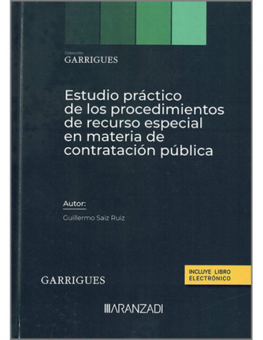 Estudio práctico de los procedimientos de recurso especial en materia de contratación pública