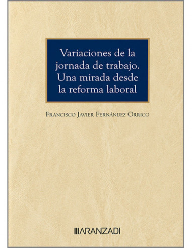 Variaciones de la jornada de trabajo. Una mirada desde la reforma laboral