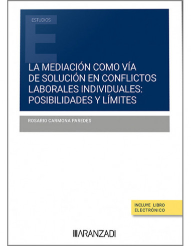 La mediación como vía de solución en conflictos laborales individuales: posibilidades y límites