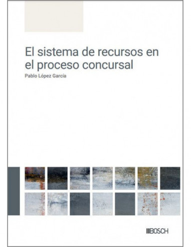 El sistema de recursos en el proceso concursal
