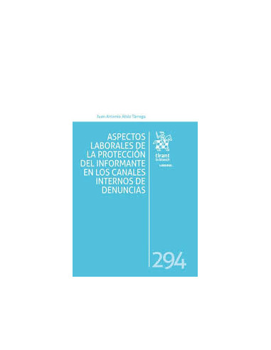 Aspectos laborales de la protección del informante en los canales internos de denuncias