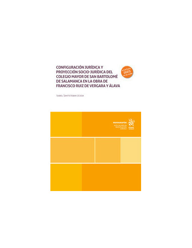 Configuración jurídica y proyección socio-jurídica del Colegio Mayor de San Bartolomé de Salamanca