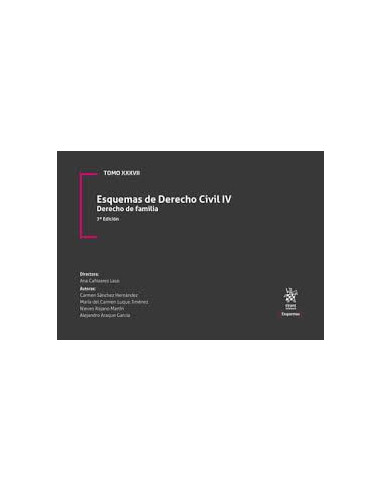 Tomo XXXVII. Esquemas de Derecho Civil IV. Derecho de Familia