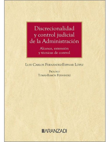 Discrecionalidad y control judicial de la Administración