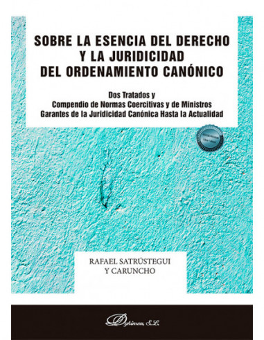 Sobre la Esencia del Derecho y la Juridicidad del Ordenamiento Canónico