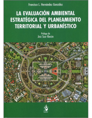 La evaluación ambiental estratégica del planeamiento territorial y urbanístico