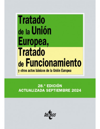 Tratado de la Unión Europea, Tratado de Funcionamiento y otros actos básicos de la Unión Europea