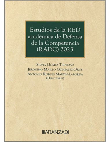 Estudios de la red académica de defensa de la competencia (RADC) 2023