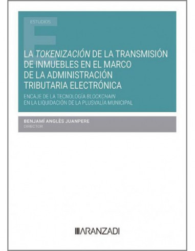 La tokenización de la transmisión de inmuebles en el marco de la administración tributaria electrónica