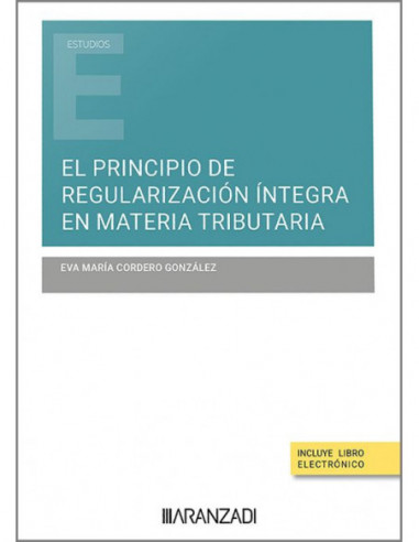 El principio de regularización íntegra en materia tributaria