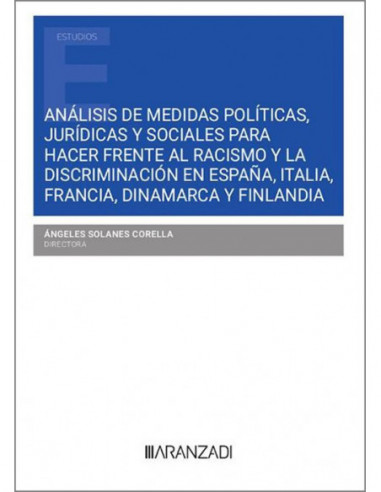 Análisis de medidas políticas, jurídicas y sociales para hacer frente al racismo